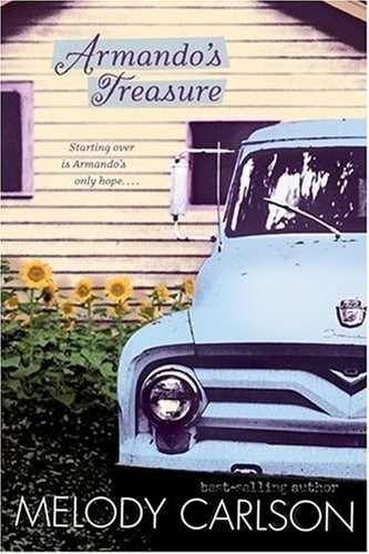 Armando's Treasure (Carlson, Melody) by Carlson, Melody, Acceptable Book