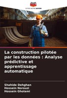 Shahide Dehghan (U. A.) | La Construction PilotéE Par Les DonnéEs : Analyse...