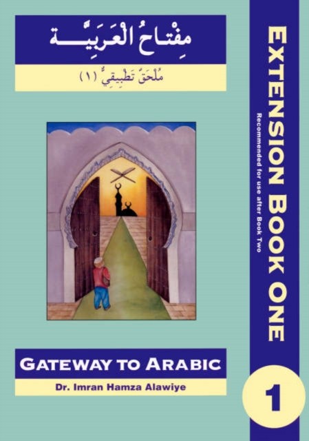 Gateway to Arabic Extension: First Extension Bk. 1-Imran Hamza A - Image 6