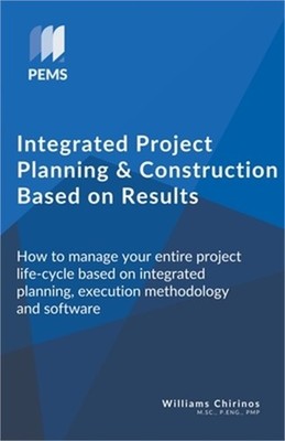 Integrated Project Planning and Construction Based on Results (Paperback or Soft