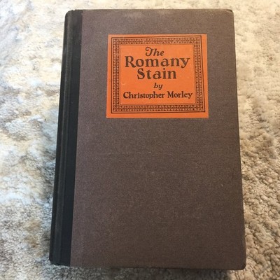 The Romany Stain Christopher Morley SIGNED 1927 Illustrated Travel Writing Book