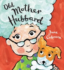 Old Mother Hubbard (Jane Cabrera's Story Time) [Board book] by Cabrera, Jane