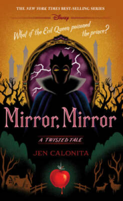Mirror, Mirror: A Twisted Tale - Hardcover By Calonita, Jen - GOOD