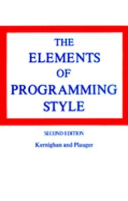 The Elements of Programming Style by Brian W Kernighan: Used