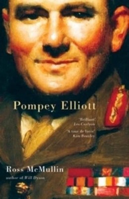 Pompey Elliott by Ross McMullin (English) Paperback Book