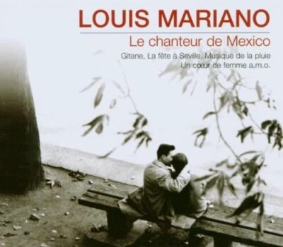 LOUIS MARIANO LE CHANTEUR DE MEXICO CD NEW SEALED LA BELLE DE CADIX MARIE-BONITA