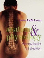 Anatomy and Physiology: Therapy Basics Third Edition-Helen McGuinness