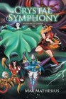 Crystal Symphony: Moontachi Gaiden by Max Mathesius (Paperback / softback, 2013)
