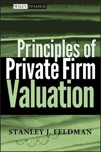 Principles of Private Firm Valuation - 9780471487210