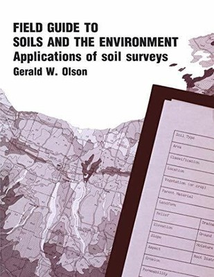 Field Guide to Soils and the Environment Applications of Soil Buch Springer