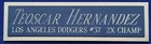 TEOSCAR HERNANDEZ DODGERS NAMEPLATE AUTOGRAPHED SIGNED BASEBALL-BAT-JERSEY-PHOTO