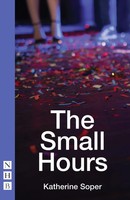 The Small Hours | Katherine Soper | Englisch | Taschenbuch | Nhb Modern Plays
