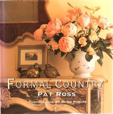 FORMAL COUNTRY By Pat Ross & David Phelps - Hardcover **Mint Condition**