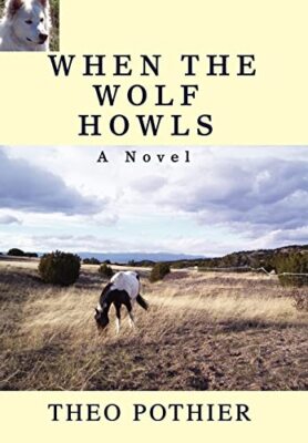 Pothier - Wenn der Wolf heult - Neues Hardcover- oder Gehäusebuch - J555z