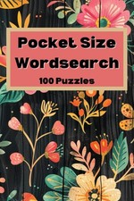 Pocket Size Wordsearch: 100 Puzzles: 4x6 travel size 
