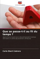 Que Se Passe-T-Il Au Fil Du Temps ? Carla Ebert Cabrera Taschenbuch FranzöSisch