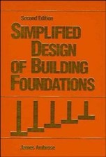 Simplified Design of Building Foundations, 2n...