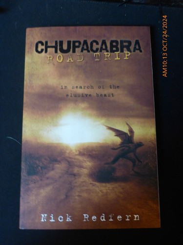 Chupacabra Road Trip : In Search of the Elusive Beast by Nick Redfern, 2015
