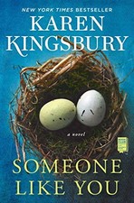 Someone Like You: A Novel by Karen Kingsbury Book The Cheap Fast Free Post