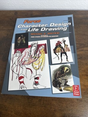 Force Character Design from Life Drawing Force Drawing Series Mattesi