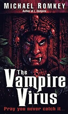 The Vampire Virus Mass Market Paperbound Michael Romkey