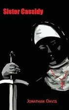 Sister Cassidy; The Weird West - paperback, Jonathan Davis, 9781542969215