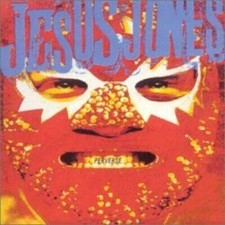 Perverse - Audio CD By Jesus Jones - VERY GOOD