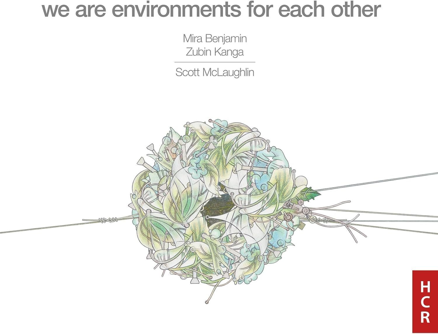 Scott McLaughlin Scott McLaughlin: We Are Environments for Each Other (CD) Album