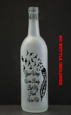 Your wings were ready but my heart Vinyl Wine Bottle Sticker LED memory decal - Image 1 of 2