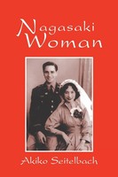 Akiko Seitelbach | Nagasaki Woman | Taschenbuch | Englisch (2004) | Xlibris US