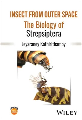 Insect from Outer Space | The Biology of Strepsiptera | Jeyaraney Kathirithamby