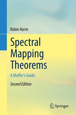 Spectral Mapping Theorems Robin Harte