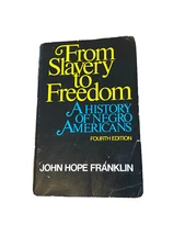 From Slavery to Freedom, John Hope Franklin 1974 Paperback 4th Edition, Social