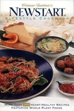 Weimar Institute's NEWSTART® Lifestyle Cookbook: More Than 260 Heart-Healthy...