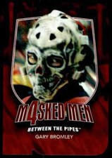 2011-12 BETWEEN THE PIPES M4SKED MEN GARY BROMLEY VANCOUVER CANUCKS #MM-09