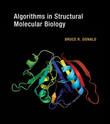 Algorithms in Structural Molecular Biology, Paperback by Donald, Bruce R., Br...