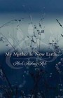 My Mother is Now Earth by Mark Anthony Rolo (Hardback, 2012)