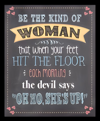 Be The Kind Of Woman That When Your Feet Hit The Floor BLACK--MAGNET