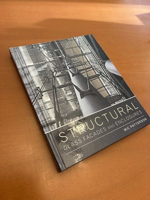 Structural Glass Facades and Enclosures by Mic Patterson (2011, Hardcover)