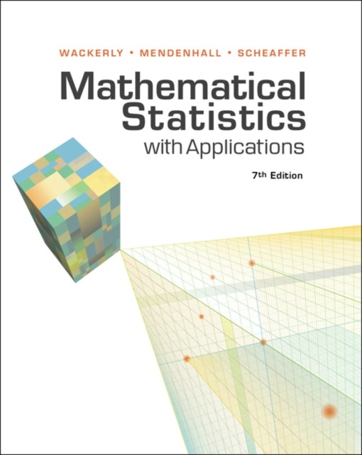 Mathematical Statistics with Applications by Dennis  Wackerly (Hardback Book)