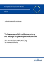 Marleen Staudinger | Verfassungsrechtliche Untersuchung Der Impfgesetzgebung...