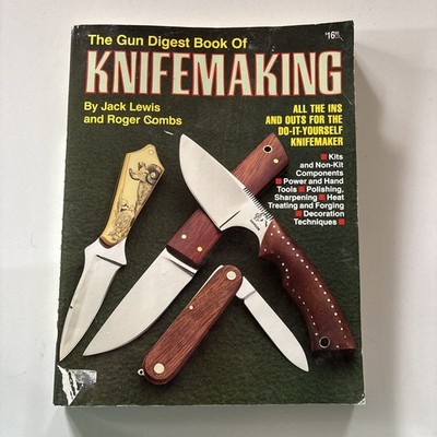 Gun Digest Book Of Knifemaking