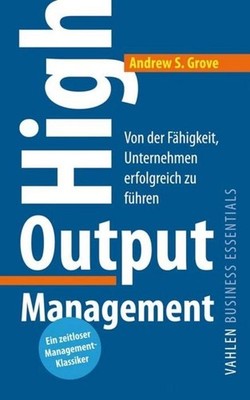 Andrew S. Grove / High Output Management9783800660452