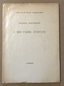 A Mio Padre D Estate Giacinto Spagnoletti Schwarz 1953 Autografato Poesie Ebay
