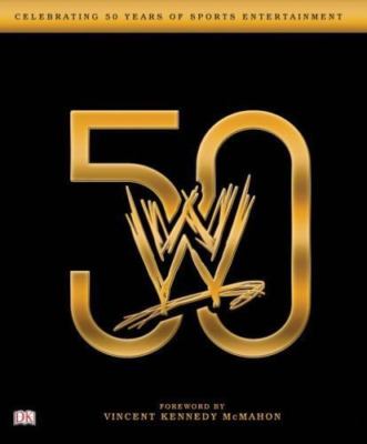WWE 50: Paperback by Kevin Sullivan