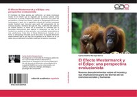 El Efecto Westermarck Y El Edipo: Una Perspectiva Evolucionista Carlos AndréS Na