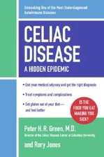 Celiac Disease: A Hidden Epidemic - Hardcover - VERY GOOD