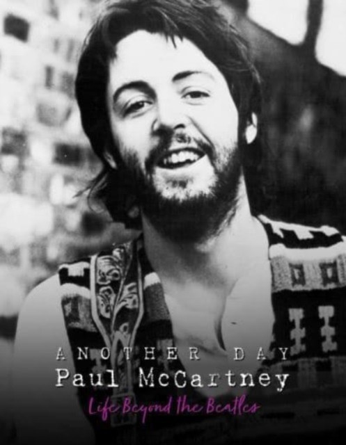 Another Day - Paul McCartney by Pete Chrisp (Hardback Book)