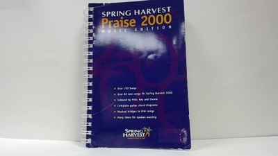 Spring Harvest Praise 2000: [154 Songs of Worship, Praise and Pra by  1899788328
