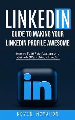 Linkedin Kevin McMahon Taschenbuch Englisch 2023 Phil Dawson EAN 9781998927487